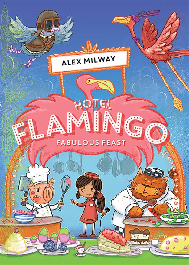 Fabulous Feast - Hotel Flamingo Series