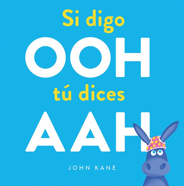 Si digo OOH, tú dices AAH