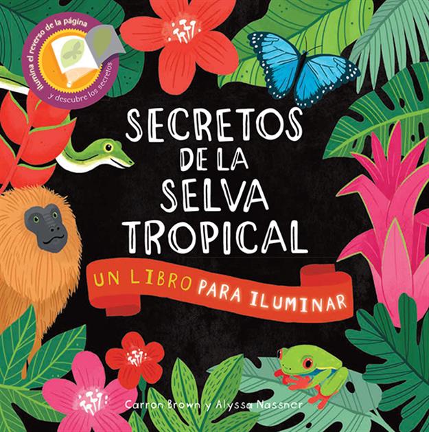 Secretos de la selva tropical - Shine-a-Light Series
