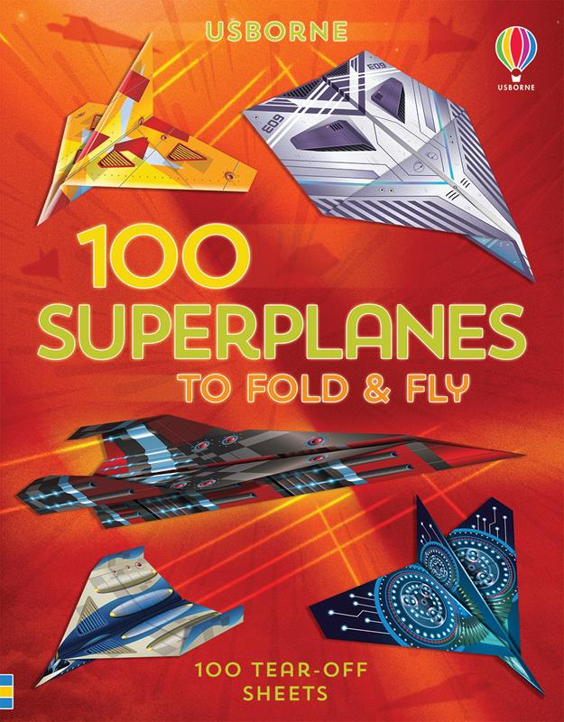 100 Superplanes to Fold & Fly