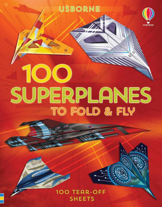 100 Superplanes to Fold & Fly
