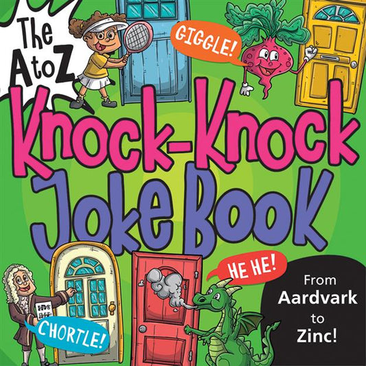 A to Z Knock-Knock Joke Book, The