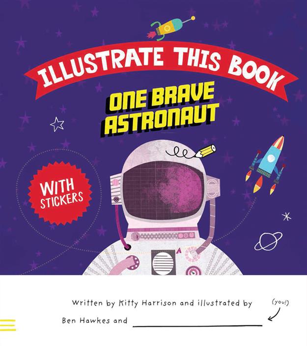 One Brave Astronaut - Illustrate This Book Series