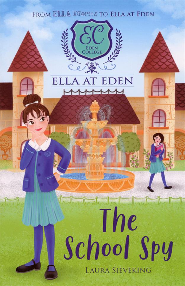 The School Spy (Book 5) - Ella at Eden Series