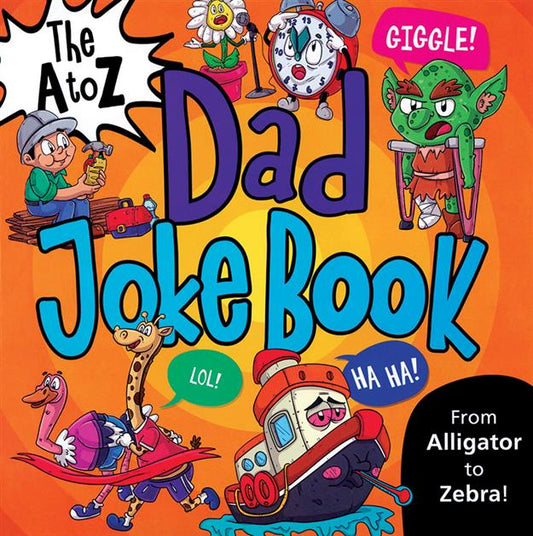A to Z Dad Joke Book, The