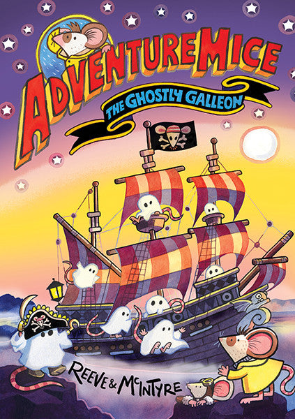 Ghostly Galleon, The (Book 5) - Adventure Mice Series